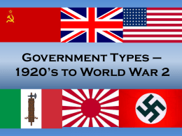 Government Types * 1920*s to World War 2