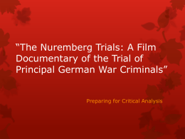 The Nuremberg Trials: A Film Documentary of the Trial of Principal