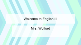 Welcome to English III - Ms. Mills`s English Class