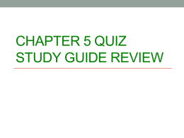 Review of Chapter 5 Quiz Study Guide