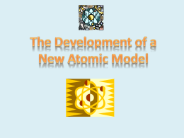 The Development of a New Atomic Model