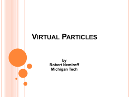 VIRTUAL PARTICLES by Robert Nemiroff