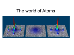 The world of Atoms - University of California, Irvine