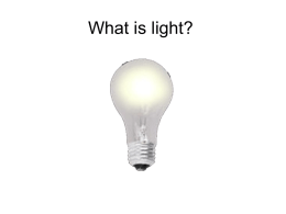 What is light? - UCI Department of Chemistry