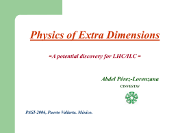 Physics of Extra Dimensions A potential discovery for LHC/ILC