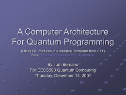 A Computer Architecture For Quantum Programming