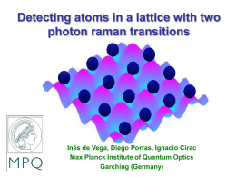 Diapositiva 1 - Max-Planck-Institut fu\u0308r Quantenoptik