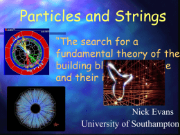 Particles & Strings - University of Southampton