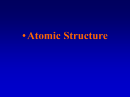 Chapter 9 - "Atomic Structure"