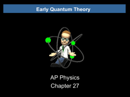 Early Quantum Theory Powerpoint