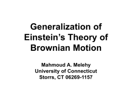 Generalization of Einstein`s Theory of Brownian Motion