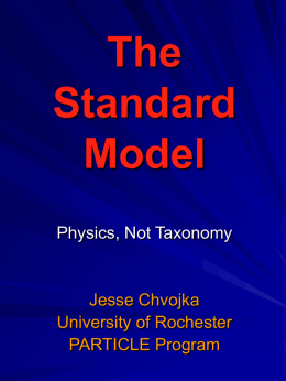 The Standard Model - University of Rochester
