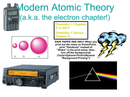 Modern Atomic Theory (aka the electron chapter!)