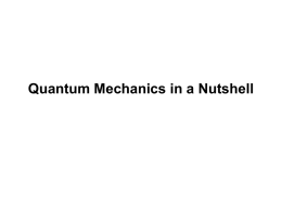 Quantum Mechanics in a Nutshell