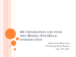 MC Generation for your own Model: FeynRule