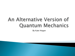 Hogan: An Alternative Version of Quantum Mechanics