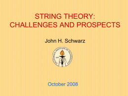 STRING THEORY: CHALLENGES AND PROSPECTS