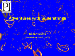 Adventures with Superstrings