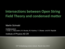 Intersection Between SFT and Condensed Matter