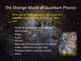 The Strange World of Quantum Physics