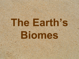 The Earth’s Biomes - Education Service Center, Region 2
