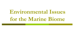 Environmental Issues for the Marine Biome