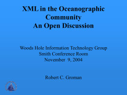 XML Presentation - Woods Hole Oceanographic Institution