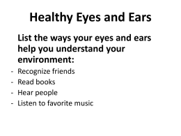 Healthy Eyes and Ears