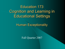 Education 173 Cognition and Learning in Educational