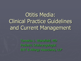 Otitis Media with effusion: Clinical Practice guidelines