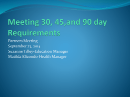 Meeting 30, 45,and 90 day Requirements