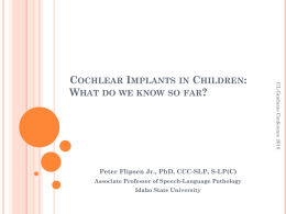 Cochlear Implants in Children: What do we know so far?