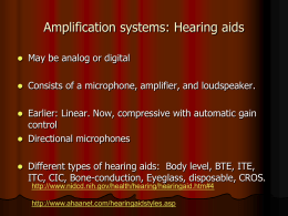 Amplification systems: Hearing aids