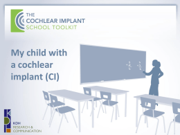 My child with a cochlear implant (CI)