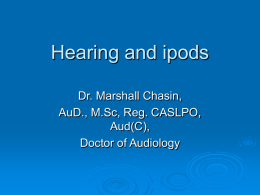 6) Hearing and ipods
