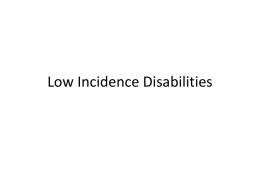 Low Incidence