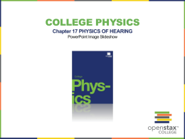 Chapter 17 PHYSICS OF HEARING