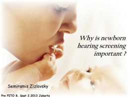 Why is newborn hearing screening important