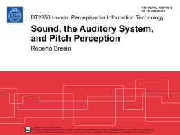 Sound, the Auditory System, and Pitch Perception