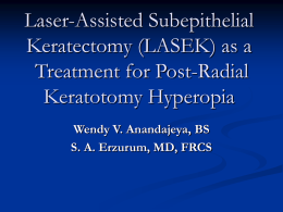 Laser-Assisted Subepithelial Keratectomy(LASEK) as a
