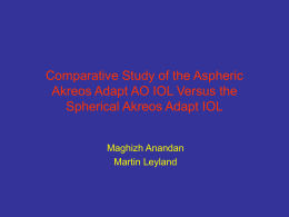 Comparative Study of the Aspheric Akreos Adapt AO IOL