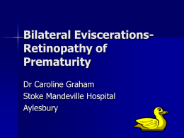 Bilateral Eviscerations-Retinopathy of Prematurity