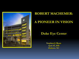 Robert Machemer: A Pioneer in Vision