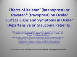 Effects of Xalatan® (latanoprost) or Travatan (travoprost) on Ocular