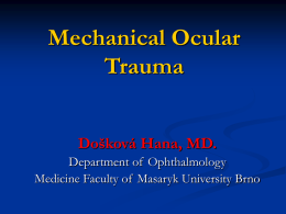 Mechanical ocular trauma - IS MU