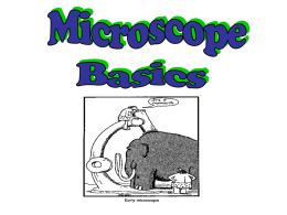 Microscope Notes ( use with pages 3 and 4 in the