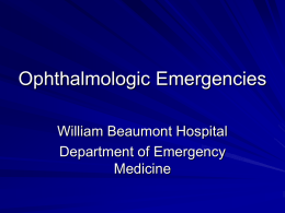 Opthalmologic emergencies - Beaumont Emergency Medicine