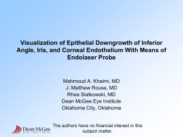 Visualization of Epithelial Downgrowth of Inferior Angle, Iris, and