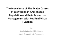 The Prevalence of Five Major Causes of Low Vision in Ahmedabad