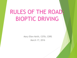 Bioptic Driving Presentation - Hadley School for the Blind